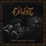 CRUST - Where Light Fears to Descend DIGI